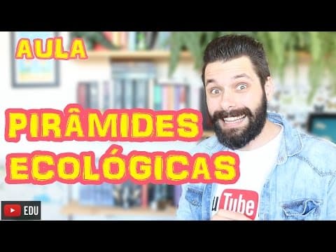 Thumbnail da aula: Pirâmides Ecológicas - Ecologia | Biologia com Samuel Cunha