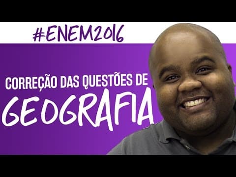 Thumbnail da aula: Correção ENEM 2016 - Geografia - Prof. Chicão