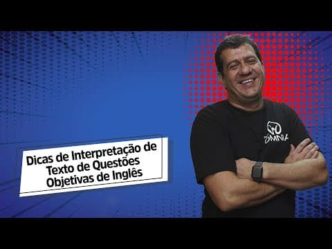 Thumbnail da aula: Dicas de Interpretação de Texto de Questões Objetivas de Inglês - Brasil Escola