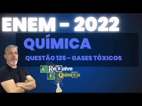 Thumbnail da aula: ENEM 2022 Química Os riscos apresentados pelos produtos dependem de suas propriedades e da reativida