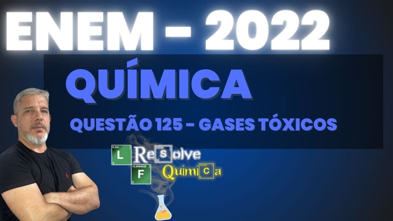 Thumbnail: ENEM 2022 Química Os riscos apresentados pelos produtos dependem de suas propriedades e da reativida