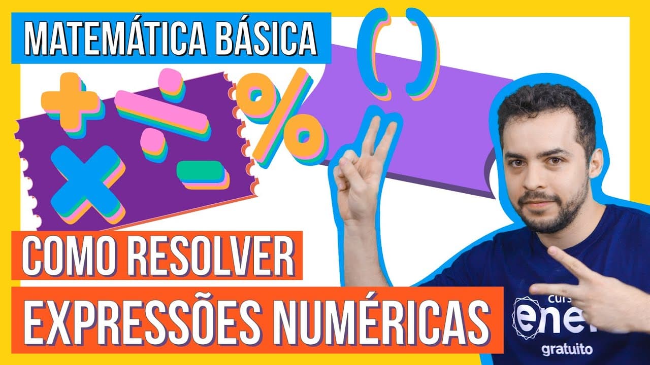 Thumbnail: EXPRESSÕES NUMÉRICAS SIMPLES (NÚMEROS NATURAIS) | MATEMÁTICA BÁSICA PARA ENEM E VESTIBULARES