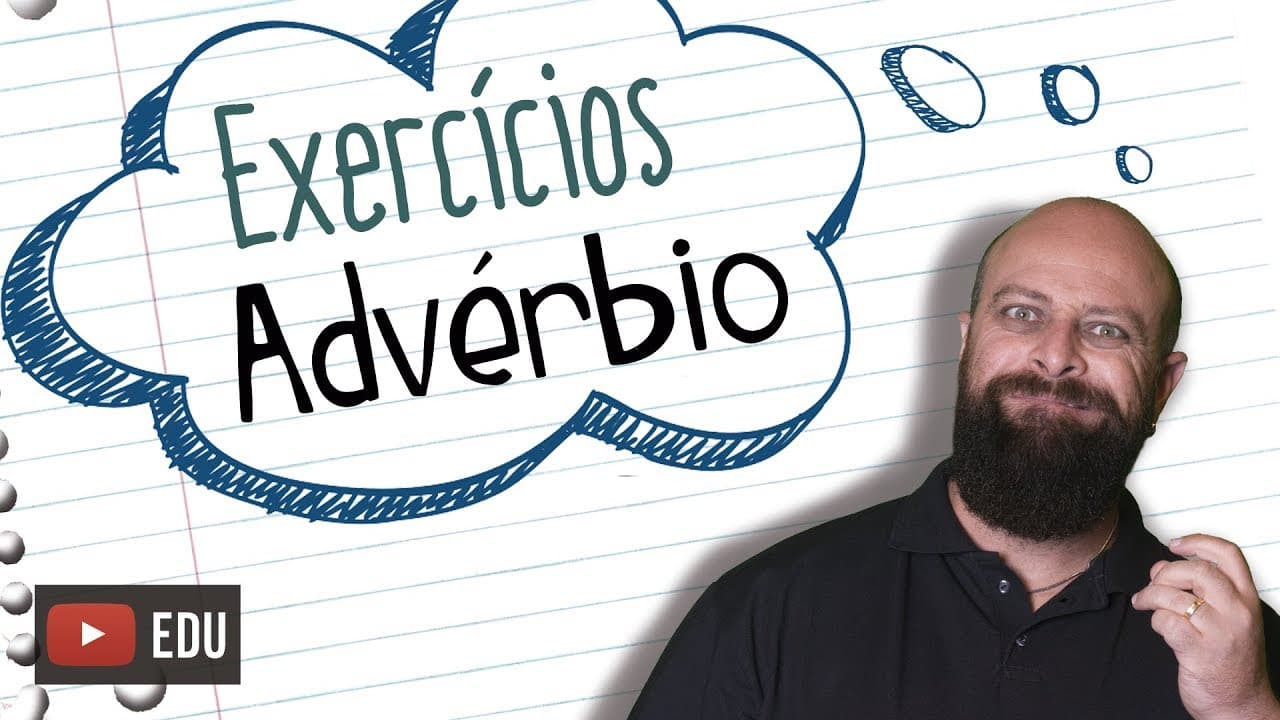 Thumbnail: Exercícios de Advérbio [Prof Noslen]