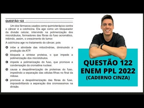 Thumbnail da aula: BIOLOGIA ENEM PPL 2022! "Um dos fármacos usados como quimioterápico..."