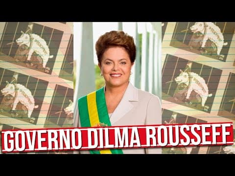 Thumbnail da aula: DESEMPACA: GOVERNO DILMA EM CINCO MINUTOS