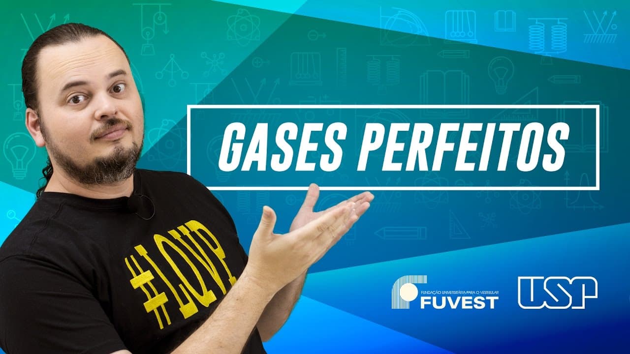 Thumbnail: Gases Perfeitos (Termodinâmica) - Revisão FUVEST #02