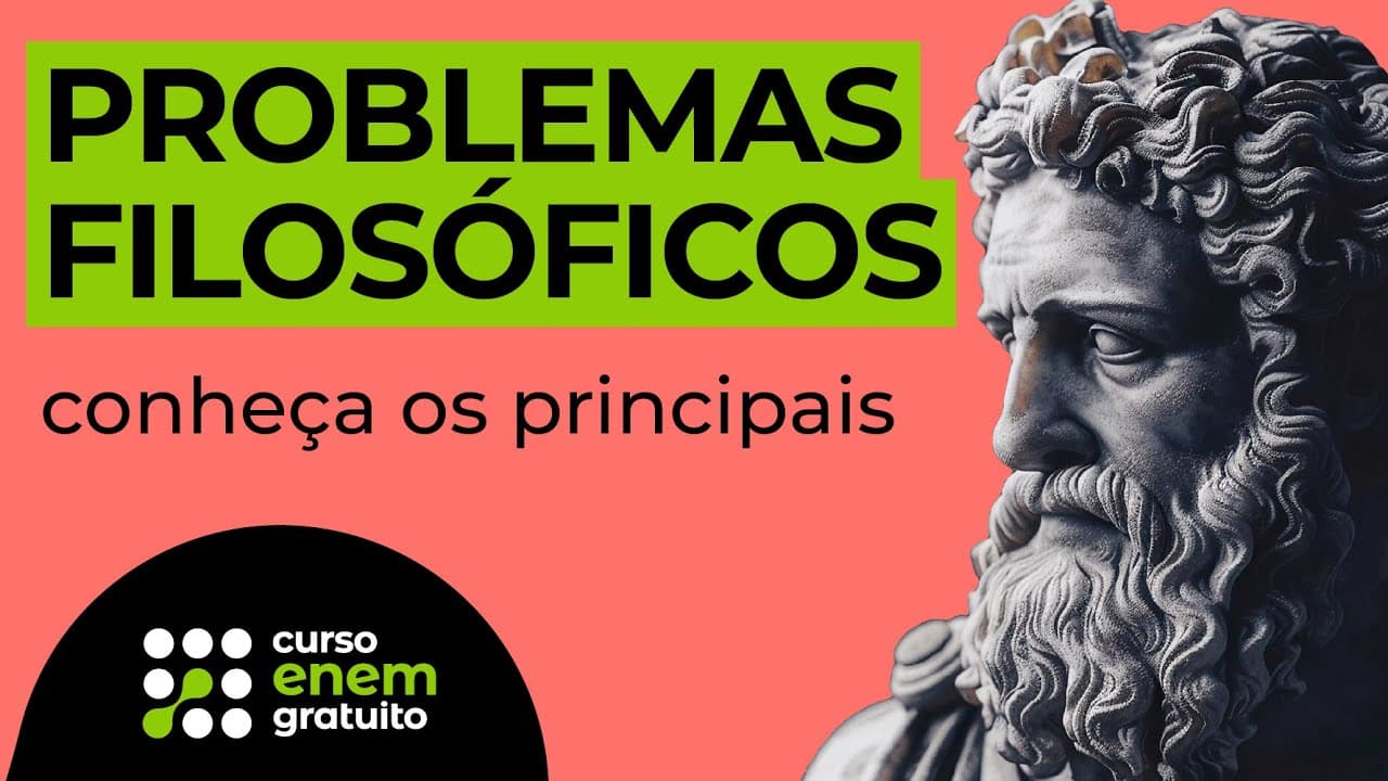 Thumbnail: PROBLEMAS FILOSÓFICOS: conheça os principais | Filosofia para o Enem | Ernani Júnior Silva