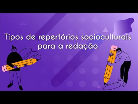 Thumbnail da aula: Tipos de repertórios socioculturais para a redação - Brasil Escola