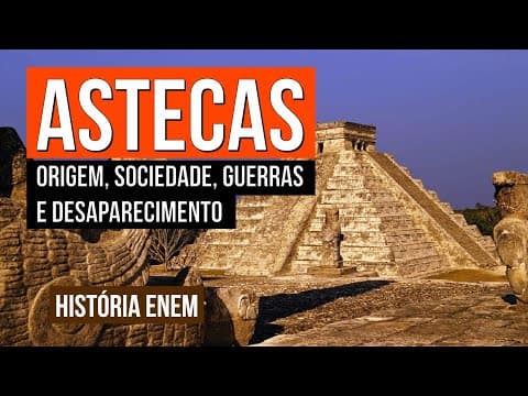 Thumbnail da aula: ASTECAS: origem, sociedade, guerras e desaparecimento | História para o Enem | Mariane Martins
