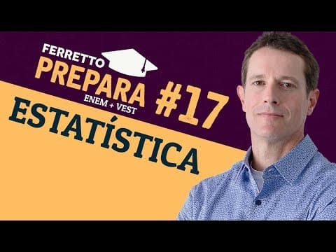 Thumbnail da aula: Ferretto Prepara #17: Estatística (Replay)