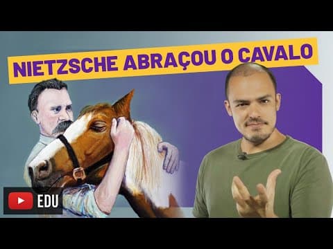 Thumbnail da aula: Porque Nietzsche Abraçou o Cavalo e Chorou