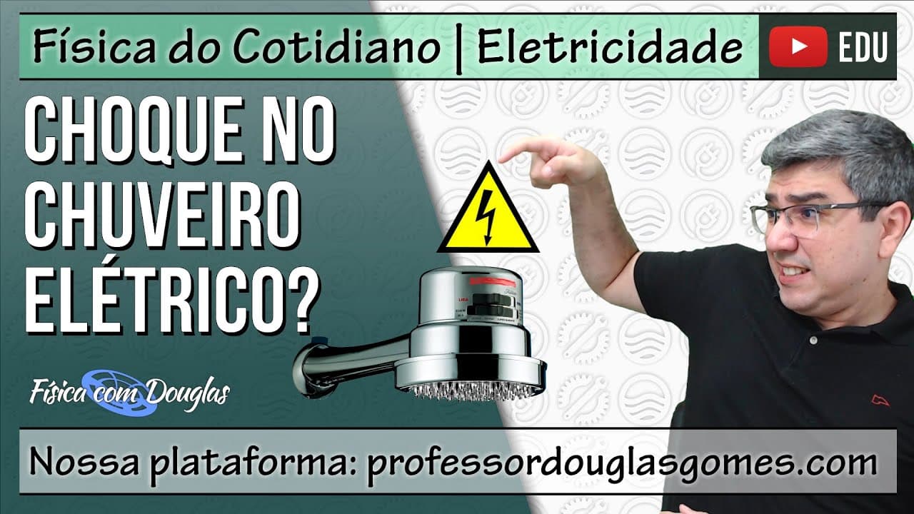 Thumbnail: Por que não levamos choque no chuveiro elétrico? (ou sim!) | Física do cotidiano