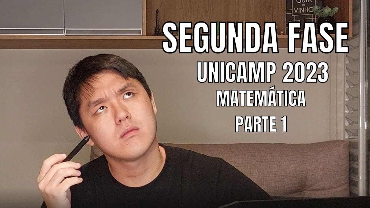 Thumbnail: CORREÇÃO DA SEGUNDA FASE DA UNICAMP 2023 MATEMÁTICA | Gabarito completo - Parte 1
