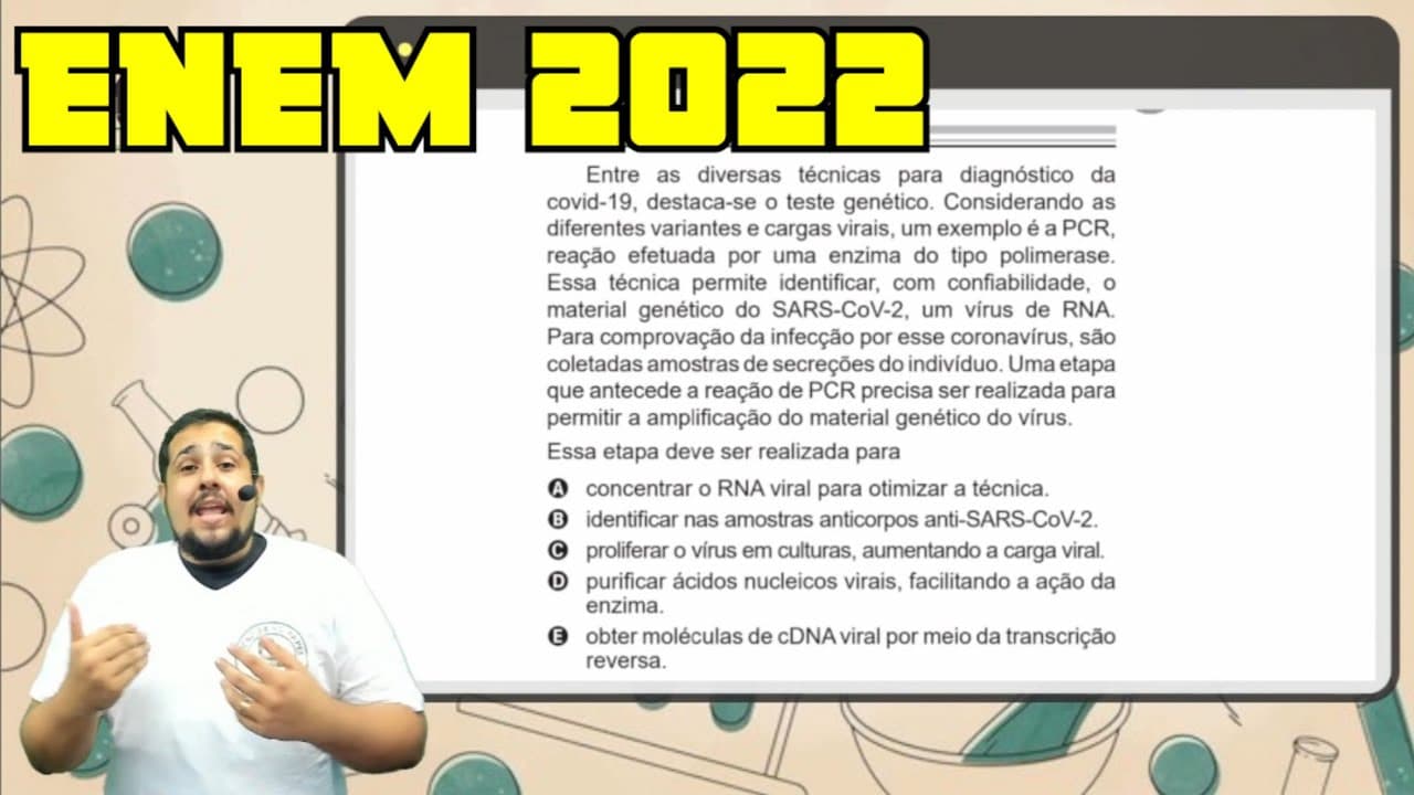 Thumbnail: ENEM 2022 - Entre as diversas técnicas para diagnóstico da covid-19, destaca-se o teste genético.