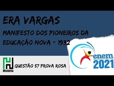 Thumbnail da aula: ENEM 2021 | História: Era Vargas / Educação (Questão 57 - Prova Rosa / Gabarito Comentado)