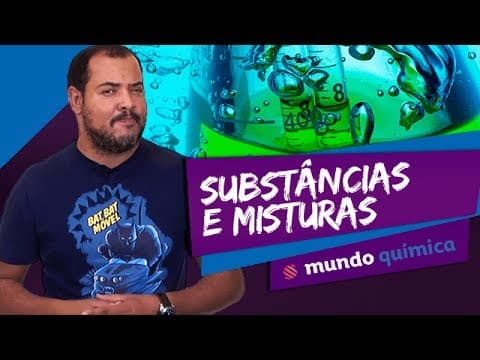Thumbnail da aula: 👨‍🔬 Substâncias e Misturas - Química - ENEM