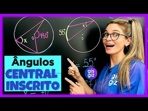 Thumbnail da aula: ÂNGULO CENTRAL E INSCRITO | ÂNGULOS NA CIRCUNFERÊNCIA |