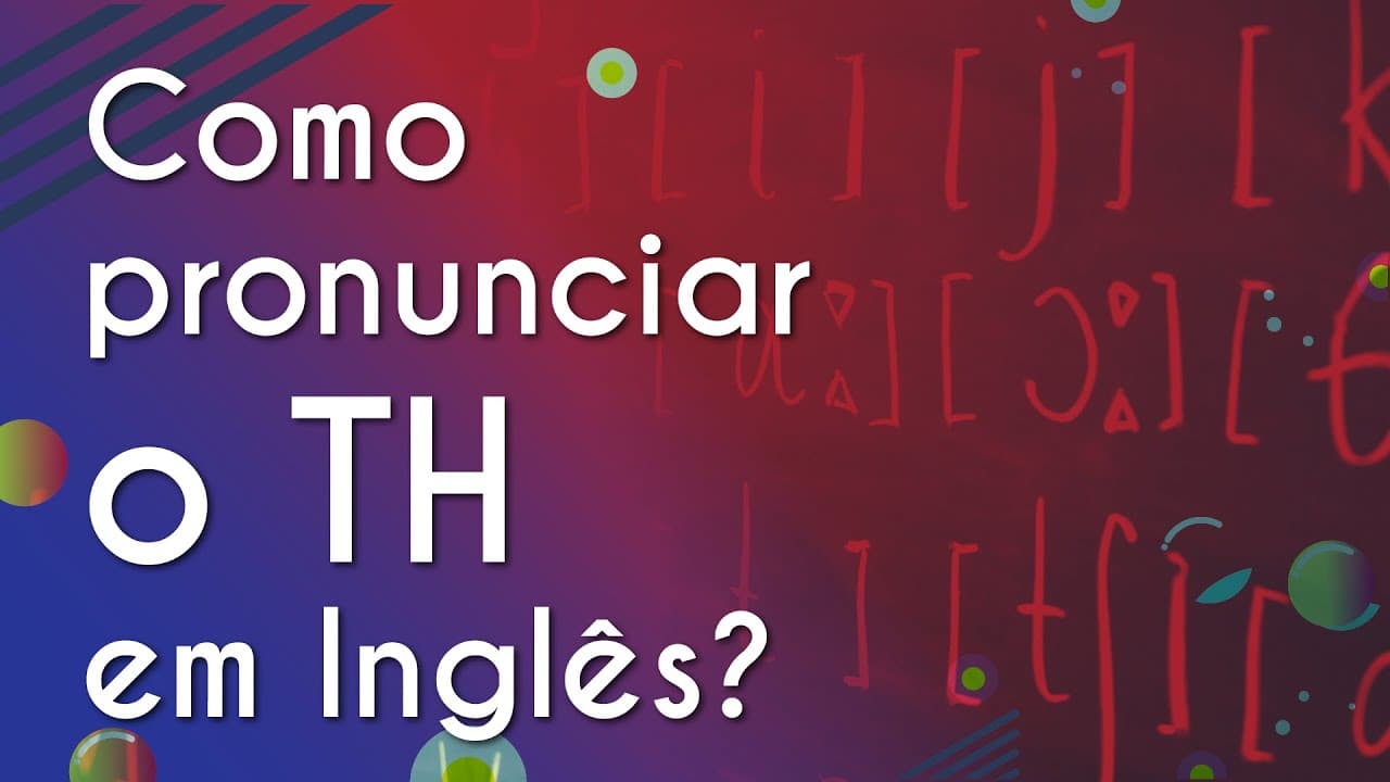 Thumbnail: Como pronunciar o TH em Inglês? - Brasil Escola
