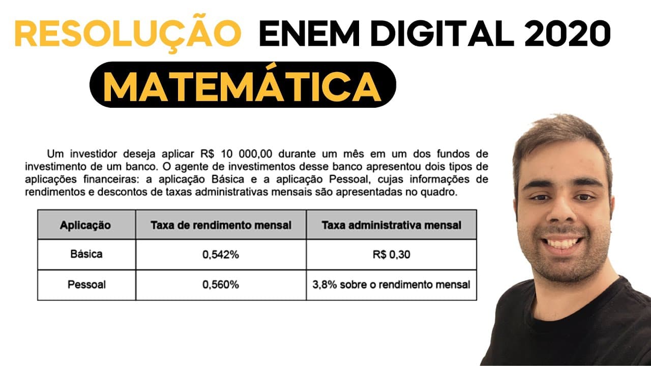 Thumbnail: ENEM DIGITAL 2020 - Um investidor deseja aplicar R$ 10.000,00 durante um mês em um dos fundos de
