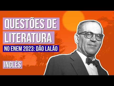 Thumbnail da aula: QUESTÕES DE LITERATURA NO ENEM 2023: Dão Lalão | Literatura no Enem | Camila Zuchetto Brambilla