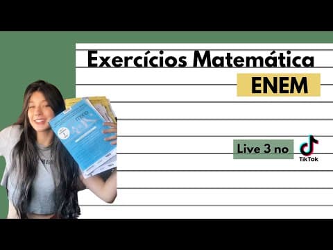 Thumbnail da aula: Resolvendo Questões de Matemática - ENEM (3)