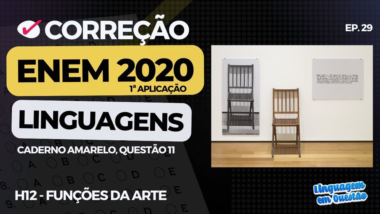 Thumbnail: ENEM 2020 1ª aplicação: 🪑A questão das CADEIRAS (H12 | Funções da arte | Caderno amarelo, 11) #29