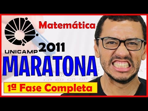 Thumbnail da aula: Resolução UNICAMP 2011 1ª Fase Completa   Maratona do Mateca