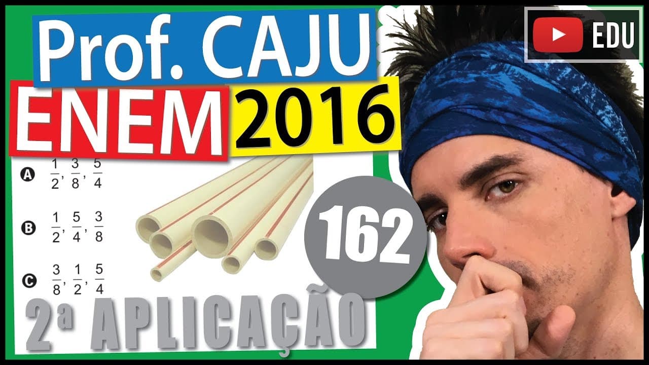Thumbnail: [ENEM 2016 2Ap] 162 📓 FRAÇÕES Nas construções prediais são utilizados tubos de diferentes medidas