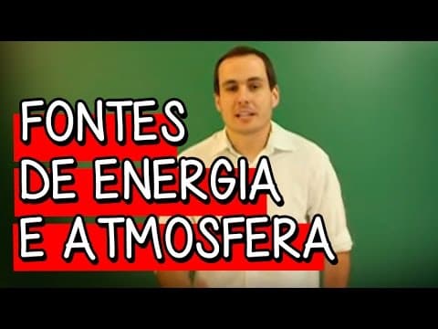Thumbnail da aula: Fontes de Energia e Fenômenos Climáticos - Resumo para o ENEM: Geografia | Descomplica