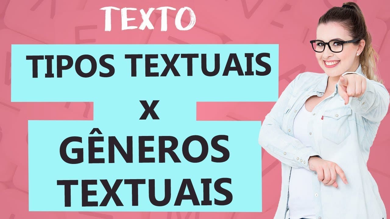 Thumbnail: GÊNEROS TEXTUAIS x TIPOS TEXTUAIS: QUAL A DIFERENÇA? - Aula 1 - Texto - Profa. Pamba