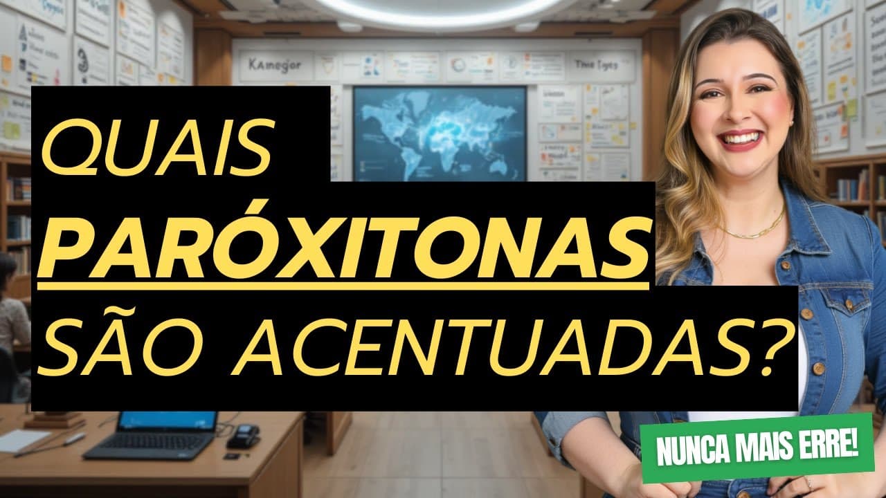 Thumbnail: QUAIS PARÓXITONAS SÃO ACENTUADAS? - Professora Pamba