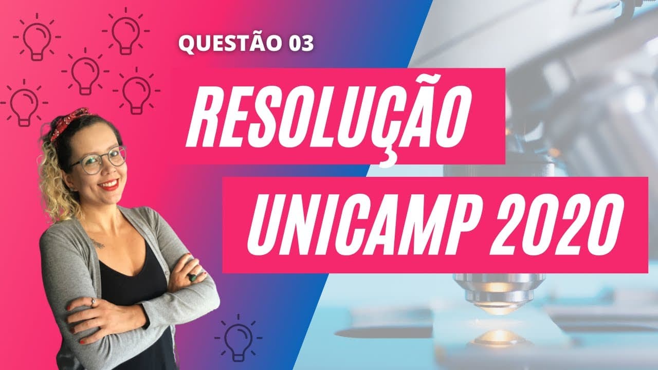 Thumbnail: Resolução UNICAMP 2020 | 1ª Fase | Q05 [BIOLOGIA]