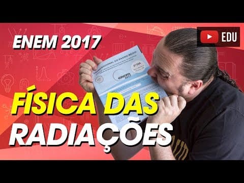 Thumbnail da aula: análise de gráfico de radiações | onda eletromagnética | Enem 2017 Questão 123