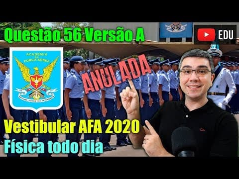 Thumbnail da aula: Questão AFA 2020 | Física todo dia | Será anulada!