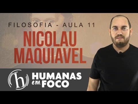 Thumbnail da aula: Filosofia - Aula 11- Nicolau Maquiavel