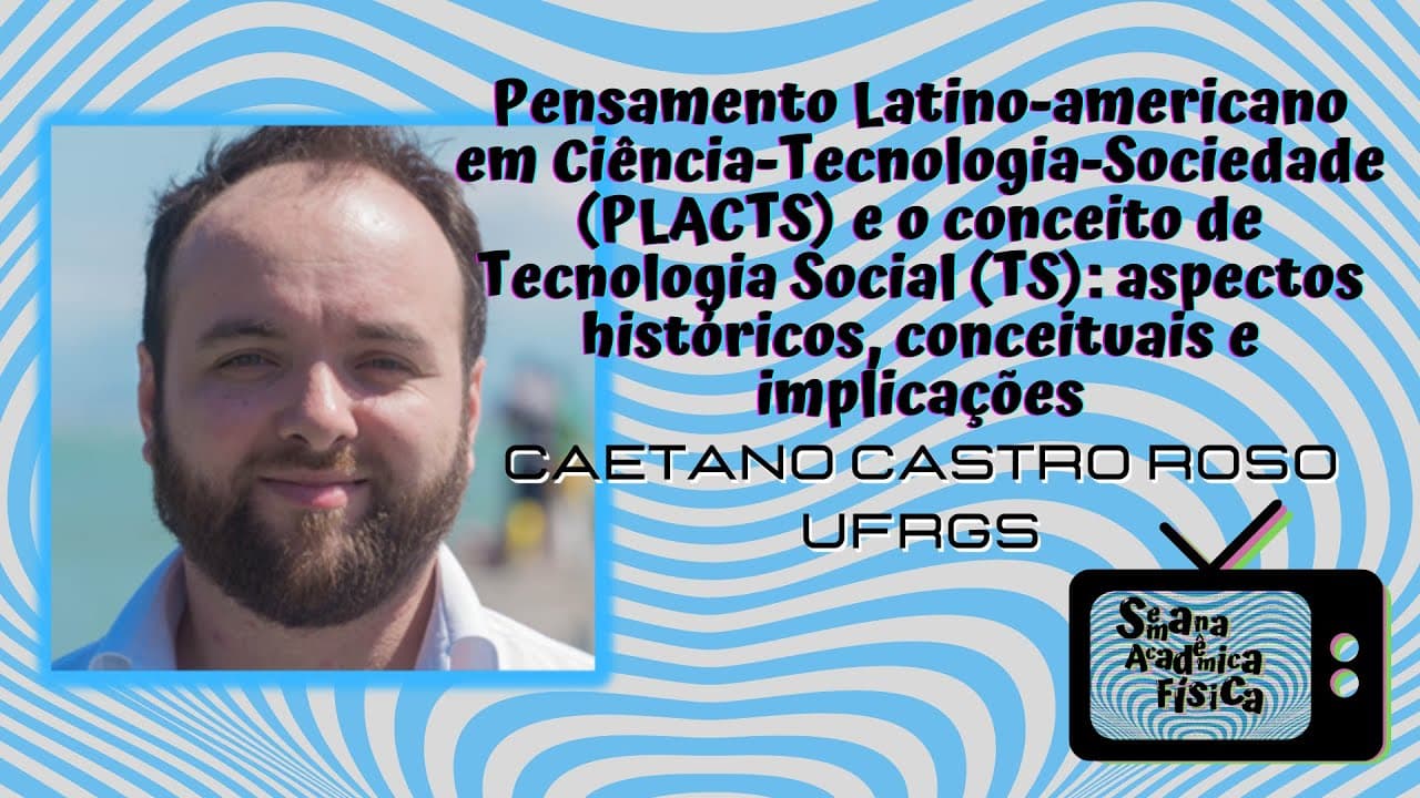 Thumbnail: Pensamento Latino-americano em Ciência-Tecnologia-Sociedade (PLACTS) e a Tecnologia Social (TS)