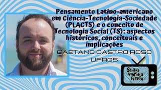 Pensamento Latino-americano em Ciência-Tecnologia-Sociedade (PLACTS) e a Tecnologia Social (TS)
