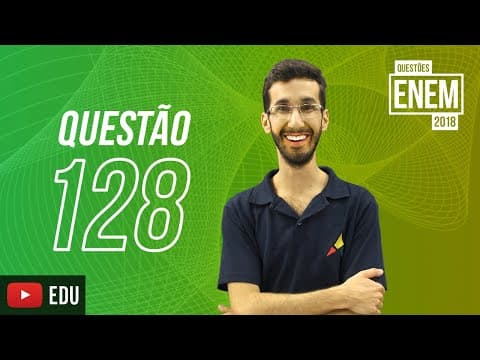 Thumbnail da aula: ENEM 2018 | Prisma | Questão 128 (caderno amarelo)