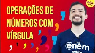 OPERAÇÕES DE NÚMEROS DECIMAIS | Resumo de Matemática para o Enem