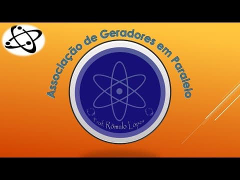 Thumbnail da aula: Física 3ª Série (EM) - Associação de Geradores em Paralelo