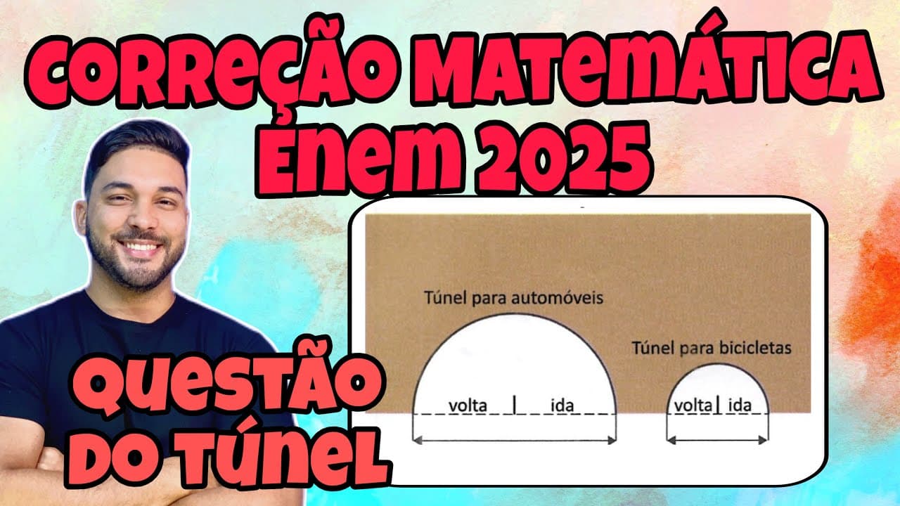Thumbnail: ENEM 2025 - MATEMÁTICA | EM UMA CIDADE, SERÁ CONSTRUIDO UM TÚNEL QUE ATRAVESSA UMA MONTANHA...