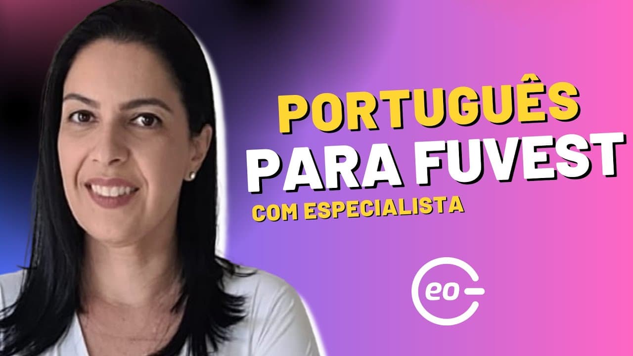 Thumbnail: Domine a Língua Portuguesa para a Fuvest 2025: Tudo o que você precisa saber