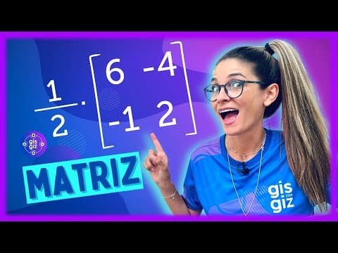 Thumbnail da aula: MATRIZ | MULTIPLICAÇÃO DE UM NÚMERO POR MATRIZ