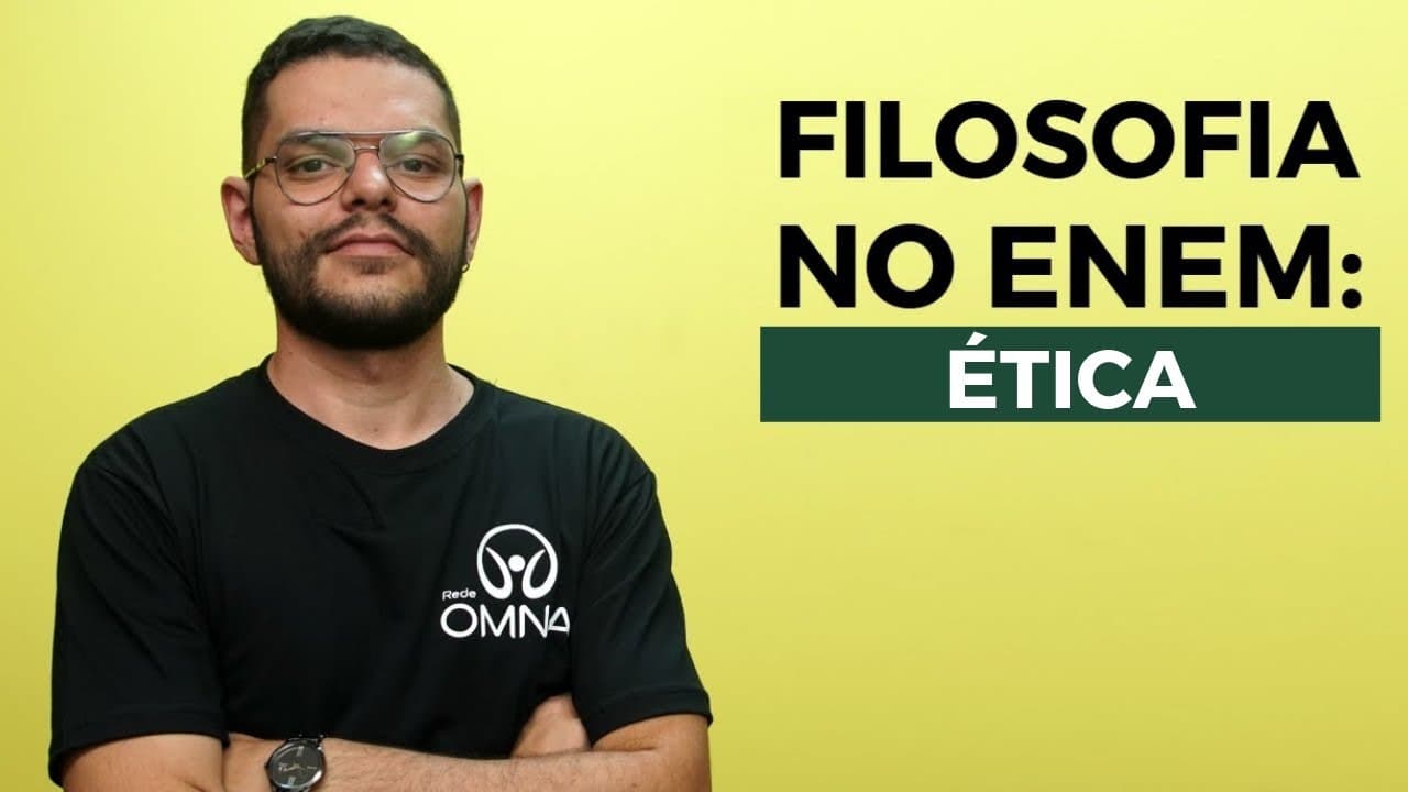 Thumbnail: Filosofia no Enem: Ética - Brasil Escola