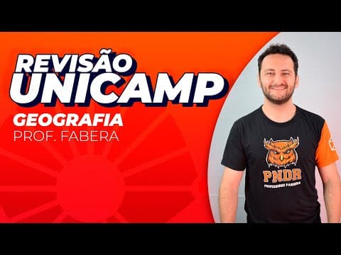 Thumbnail da aula: REVISÃO UNICAMP - GEOGRAFIA - PROF. FABERA
