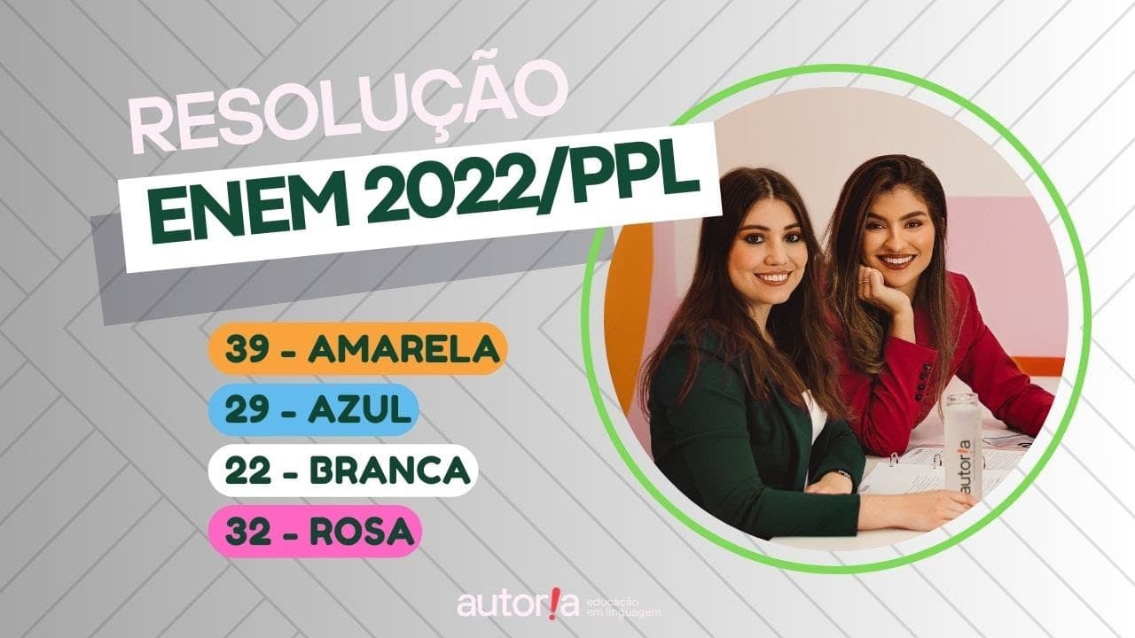 Thumbnail: Enem 2022 Reaplicação/ Enem 2022 PPL - Autoria Linguagem - Questão 39 | Linguagens, prova amarela