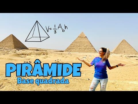 Thumbnail da aula: PIRÂMIDE - VOLUME DA PIRÂMIDE | PIRÂMIDE BASE QUADRADA |