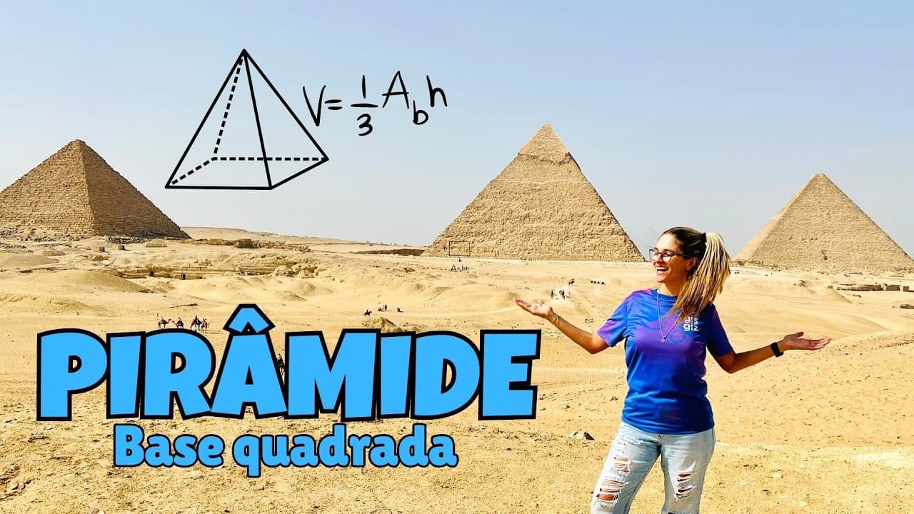 Thumbnail: PIRÂMIDE - VOLUME DA PIRÂMIDE | PIRÂMIDE BASE QUADRADA |