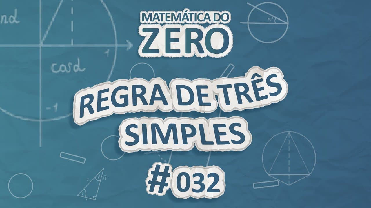 Thumbnail: Matemática do Zero | Regra de Três Simples - Brasil Escola