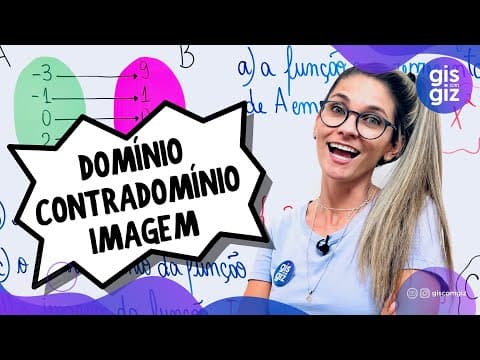 Thumbnail da aula: DOMÍNIO, CONTRADOMÍNIO e IMAGEM DA FUNÇÃO \Prof. Gis/ - AULA 8